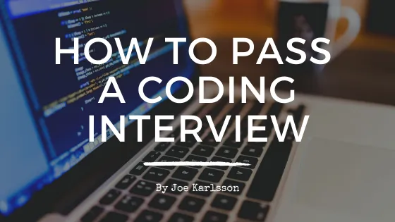 How to Pass A Coding Interview