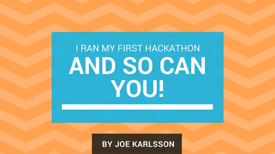 I ran my first hackathon and so can you