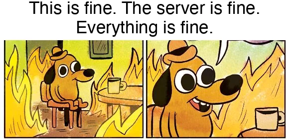 This Is Fine meme - dog sitting in burning room captioned 'me after adding safety rules to prevent voice commands from touching the server rack'