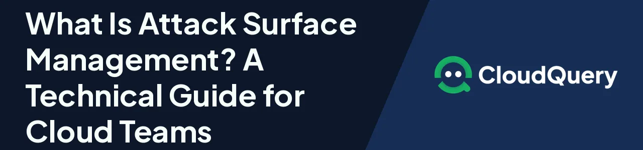 Header Image: What is Attack Surface Management