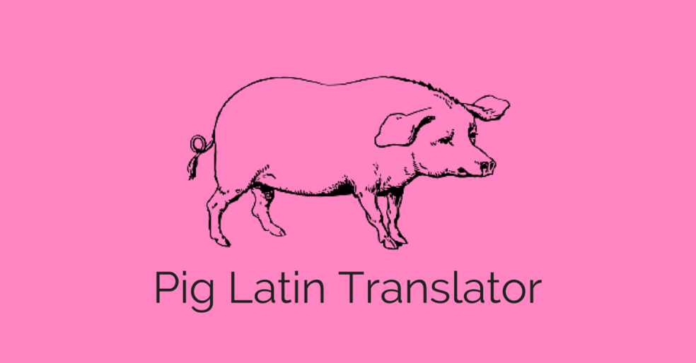 Pig Latin Translator Joe Karlsson